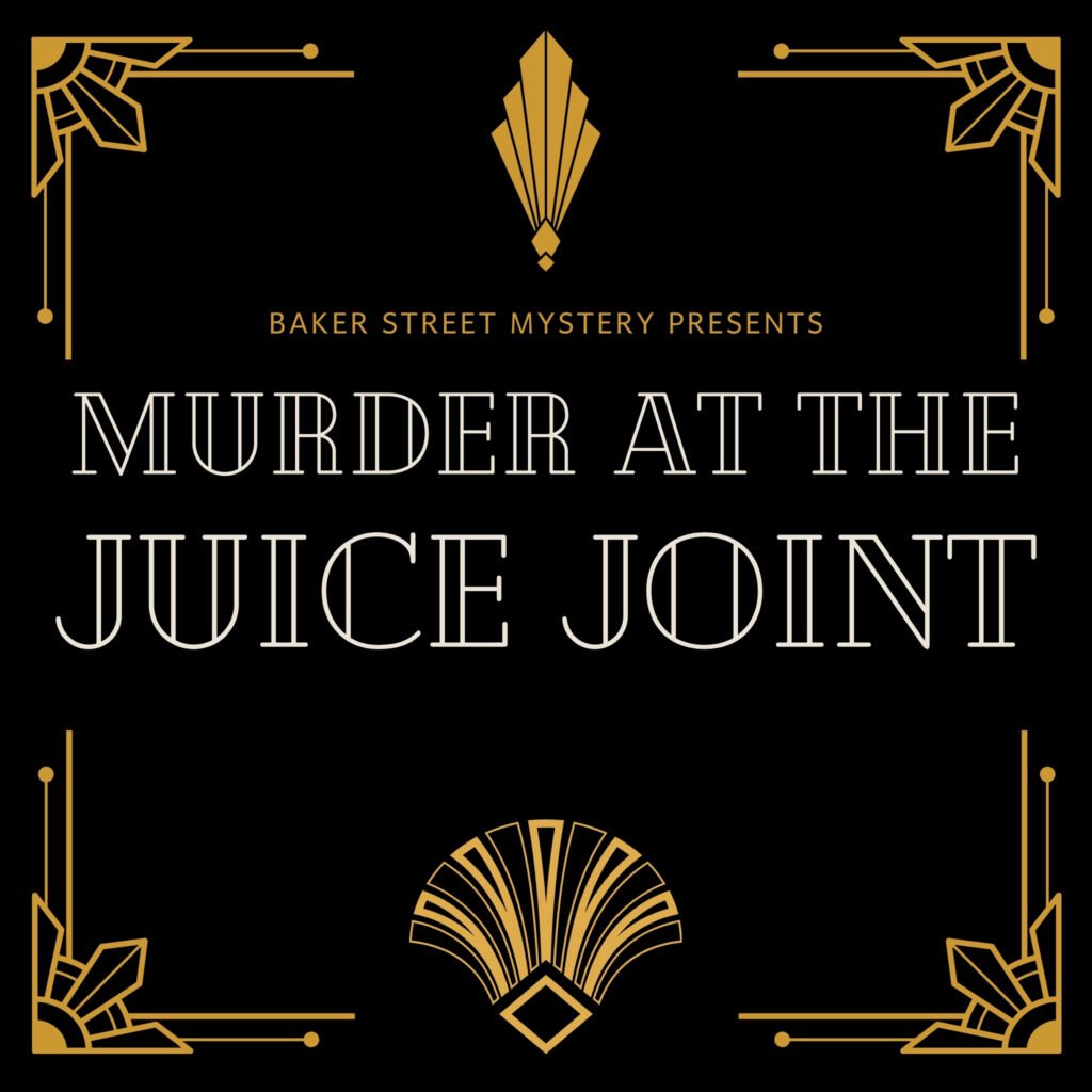 Murder at the Juice Joint